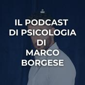 Il podcast di psicologia di Marco Borgese