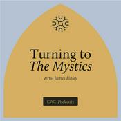 Turning to the Mystics with James Finley