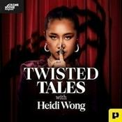 Twisted Tales with Heidi Wong