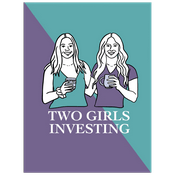 Two Girls Investing Podcast