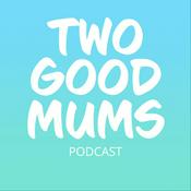 Two Good Mums
