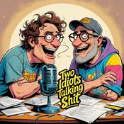 Two Idiots Talking Sh!t (T.I.T.S)