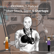 Über Stock, Stein und StartUps - der IDEENWALD Podcast