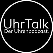 UhrTalk - Der erste deutschsprachige Uhrenpodcast.