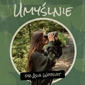 Umyślnie - dr Asia Wojsiat