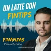 Un Latte con FinTips|Finanzas Personales Inversión