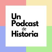 Un Podcast de Historia