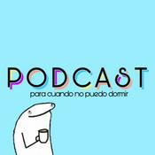 Un podcast para cuando no puedo dormir