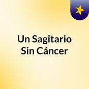 Un Sagitario Sin Cáncer