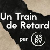Un Train de Retard, le Podcast JV