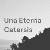 Una Eterna Catarsis
