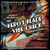 The Hero's Blade Vibe Check Radio Show