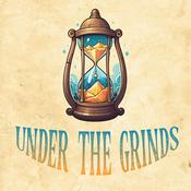 Under the Grinds