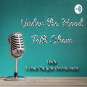 Under the Hood Talk Show - With Pavan Kalyan Neerukonda