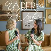 Under the Oaks with Amy Romfo & Jenny Harrison