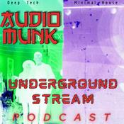 Underground Stream Podcast [Deep Tech / Minimal House]