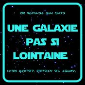 Une Galaxie pas si lointaine