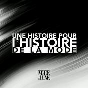 Une histoire pour l’Histoire de la Mode
