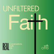 Unfiltered Faith