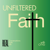 Unfiltered Faith