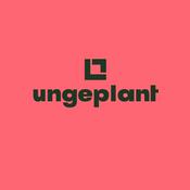 Ungeplant – der Podcast im Business-Alltag