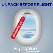 Unpack before flight - Der Podcast von Flying Blue, dem Treueprogramm von Air France und KLM
