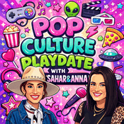 Pop Culture Playdate with Sahar & Anna
