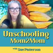 Unschooling Mom2Mom