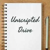 Unscripted Drive