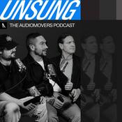 UNSUNG - the Audiomovers Podcast