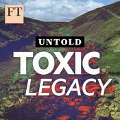Untold: Toxic Legacy