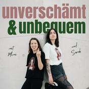 Unverschämt & Unbequem
