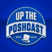 Up The Poshcast