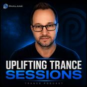 Uplifting Trance Sessions with DJ Phalanx (Trance Podcast)