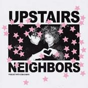 Upstairs Neighbors