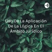 Uso De La Aplicación De La Lógica En El Ámbito Jurídico