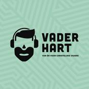 Vaderhart - De podcast voor christelijke vaders!