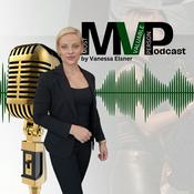 MVP - Most Valuable Person Podcast by Vanessa Elsner