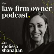 The Law Firm Owner Podcast: Strategic Planning, Revenue, and Leadership for Law Firm Owners
