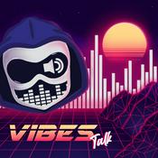 Vibes Talk
