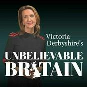 Victoria Derbyshire's Unbelievable Britain