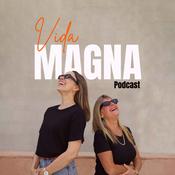 VidaMagnaPodcast