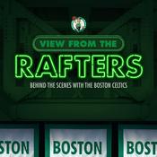 View From The Rafters: Behind the Scenes with the Boston Celtics