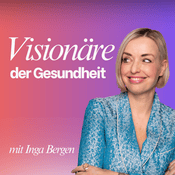 Visionäre der Gesundheit