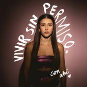 Vivir Sin Permiso con Abi