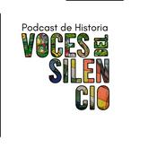 Voces del silencio - Podcast de Historia