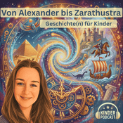 Von Alexander bis Zarathustra - Geschichte(n) für Kinder