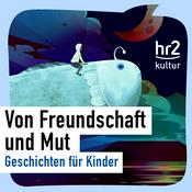 Von Freundschaft und Mut – Geschichten für Kinder