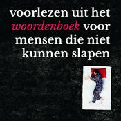 Voorlezen uit het woordenboek voor mensen die niet kunnen slapen