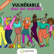 Vulnérables mais pas coupables